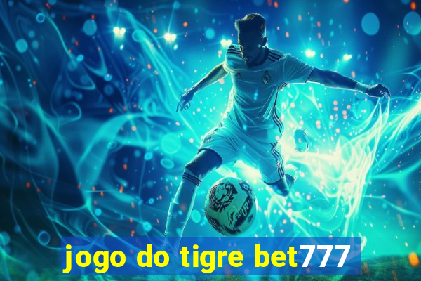 jogo do tigre bet777